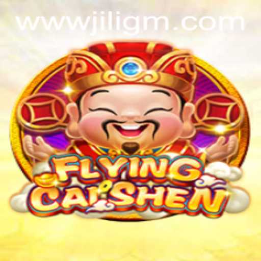 Explore the Exciting World of FlyingCaiShen: A JiliGM.COM Adventure