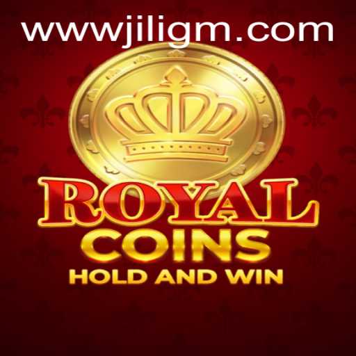 Dive into the World of RoyalCoins: A Thrilling Gaming Experience on JiliGM.COM